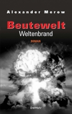 Beutewelt VII: Weltenbrand